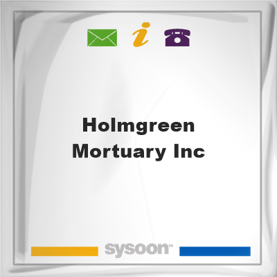 Holmgreen Mortuary Inc