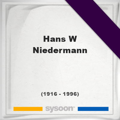 Headstone of Hans W Niedermann (1916 - 1996), memorial