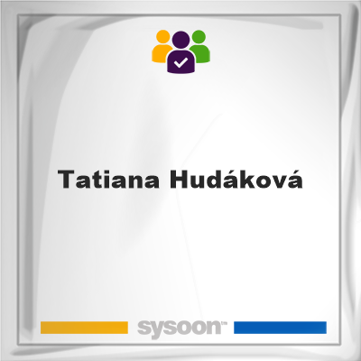Tatiana Hudáková, member